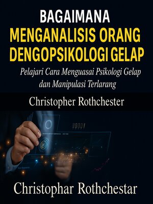 cover image of Cara Menganalisis Orang dengan Psikologi Gelap